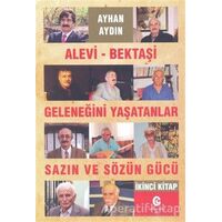 Alevi-Bektaşi Geleneğini Yaşatanlar Sazın ve Sözün Gücü 2