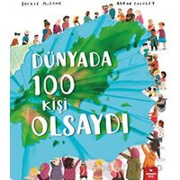 Dünyada 100 Kişi Olsaydı - Jackie McCann - Redhouse Kidz Yayınları