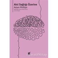 Akıl Sağlığı Üzerine - Adam Phillips - Ayrıntı Yayınları
