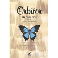 Orbitor - Cilt: 1 - Mircea Cartarescu - Ayrıntı Yayınları