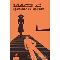 İçimizdeki Şeytan - Sabahattin Ali - Ayrıntı Yayınları