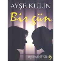 Bir Gün - Ayşe Kulin - Everest Yayınları