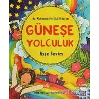 Güneşe Yolculuk (Özel Baskı) - Ayşe Sevim - Şule Yayınları