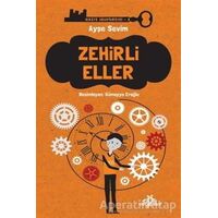 Zehirli Eller - Hikaye Anahtarcısı 3 - Ayşe Sevim - Düş Değirmeni