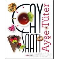 Çay Saati - Ayşe Tüter - Alfa Yayınları