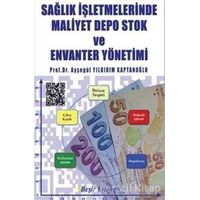 Sağlık İşletmelerinde Maliyet Depo Stok ve Envanter Yönetimi