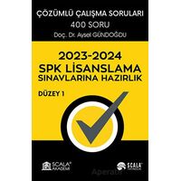 SPK Lisanslama Sınavlarına Hazırlık - Düzey 1 - Aysel Gündoğdu - Scala Yayıncılık