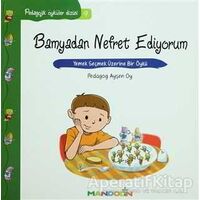 Pedagojik Öyküler: 9 - Bamyadan Nefret Ediyorum - Ayşen Oy - Mandolin Yayınları