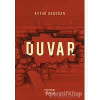 Duvar - Aytuğ Akdoğan - Hayykitap