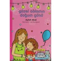 Güzel Ablamın Doğum Günü - Aytül Akal - Uçanbalık Yayıncılık