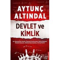 Devlet ve Kimlik - Aytunç Altındal - Destek Yayınları