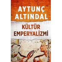 Kültür Emperyalizmi - Aytunç Altındal - Destek Yayınları