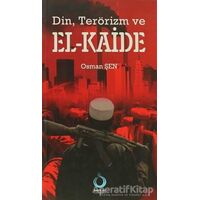 Din, Terörizm ve El-Kaide - Osman Şen - Sarkaç Yayınları