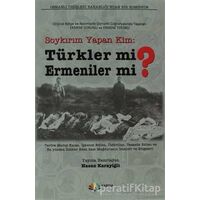 Soykırım Yapan Kim: Türkler mi Ermeniler mi? - Kolektif - Karma Kitaplar
