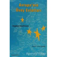 Avrupa’nın Üvey Evlatları - Ingmar Karlsson - Homer Kitabevi