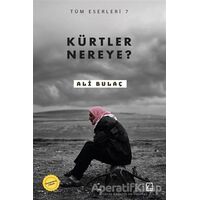 Kürtler Nereye? - Ali Bulaç - Çıra Yayınları