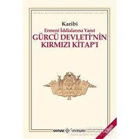 Gürcü Devleti’nin Kırmızı Kitap’ı Ermeni İddialarına Yanıt - Karibi - Kaynak Yayınları