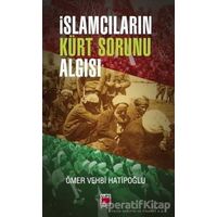 İslamcıların Kürt Sorunu Algısı - Ömer Vehbi Hatipoğlu - Elips Kitap