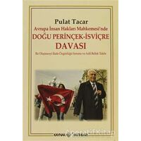 Avrupa İnsan Hakları Mahkemesi’nde Doğu Perinçek - İsviçre Davası - Pulat Tacar - Kaynak Yayınları