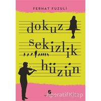 Dokuz Sekizlik Hüzün - Ferhat Fuzuli - Agora Kitaplığı