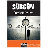 Sürgün - Öztürk Polat - Babek Yayınları