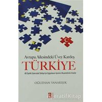 Avrupa Ailesindeki Üvey Kardeş Türkiye - Oğuzhan Yanarışık - Babıali Kültür Yayıncılığı