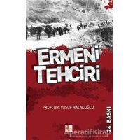 Ermeni Tehciri - Yusuf Halaçoğlu - Babıali Kültür Yayıncılığı