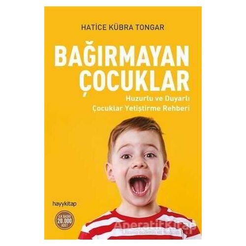 Bağırmayan Çocuklar - Hatice Kübra Tongar - Hayykitap