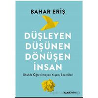 Düşleyen Düşünen Dönüşen İnsan - Bahar Eriş - Alfa Yayınları