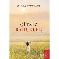 Çitsiz Bahçeler - Bahar Gidersoy - İkinci Adam Yayınları