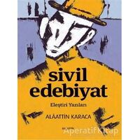 Sivil Edebiyat - Alaattin Karaca - Kopernik Kitap