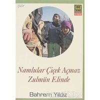 Namlular Çiçek Açmaz Zulmun Elinde - Bahrem Yıldız - Babıali Kitaplığı