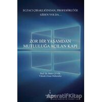 Zor Bir Yaşamdan Mutluluğa Açılan Kapı - Bahri Çevik - İkinci Adam Yayınları