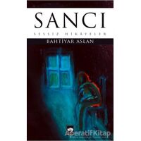 Sancı - Bahtiyar Aslan - Ötüken Neşriyat