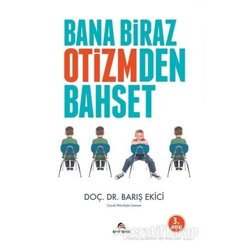 Bana Biraz Otizmden Bahset - Barış Ekici - Ekinoks Yayın Grubu