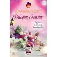 Dileğim Sensin - Barbara Freethy - Martı Yayınları