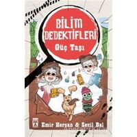 Güç Taşı - Bilim Dedektifleri - Sevil Bal - Genç Timaş