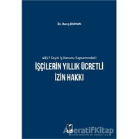 İşçilerin Yıllık Ücretli İzin Hakkı - Barış Duman - Adalet Yayınevi