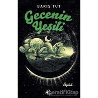 Gecenin Yeşili - Barış Tut - Profil Kitap