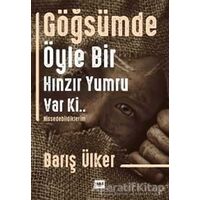 Göğsümde Öyle Bir Hınzır Yumru Var Ki - Barış Ülker - Tilki Kitap