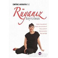 Rüyanız Hayrolsun - Emine Akkaya - Aya Kitap