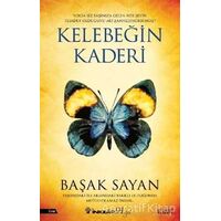 Kelebeğin Kaderi - Başak Sayan - İnkılap Kitabevi