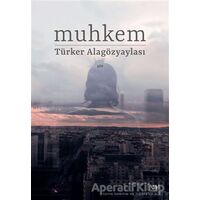 Muhkem - Türker Alagözyaylası - Başka Yerler Yayınları