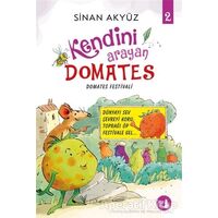 Domates Festivali - Kendini Arayan Domates 2 - Sinan Akyüz - Büyülü Fener Yayınları