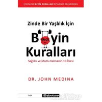 Zinde Bir Yaşlılık İçin Beyin Kuralları - John Medina - Epsilon Yayınevi