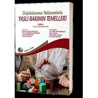 Disiplinlerarası Yaklaşımlarla Yaşlı Bakımın Temelleri - Kolektif - Eğiten Kitap