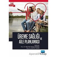 Üreme Sağlığı ve Aile Planlaması - Kolektif - Nobel Akademik Yayıncılık