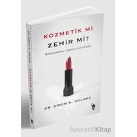 Kozmetik mi Zehir mi? - Didem N. Gülmez - Nemesis Kitap