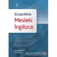 Eczacılıkta Mesleki İngilizce - Nihat Demirkol - Cinius Yayınları