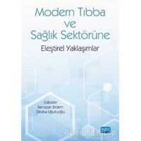 Modern Tıbba ve Sağlık Sektörüne Eleştirel Yaklaşımlar - Ramazan Erdem - Nobel Akademik Yayıncılık